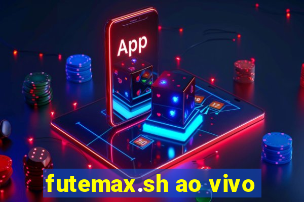 futemax.sh ao vivo